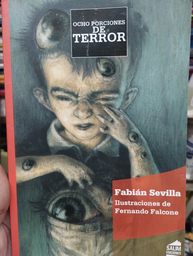 Ocho Porciones De Terror  Fabian Sevilla Ed Salim Impecable!