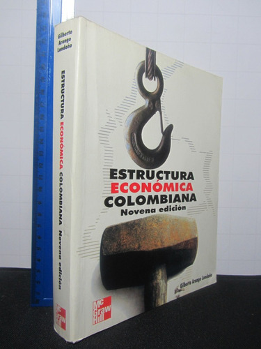 Estructura Económica Colombiana - Gilberto Arango