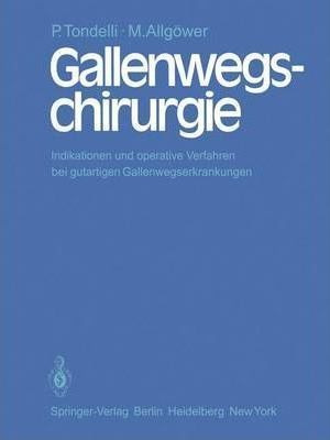 Gallenwegschirurgie - P. Tondelli