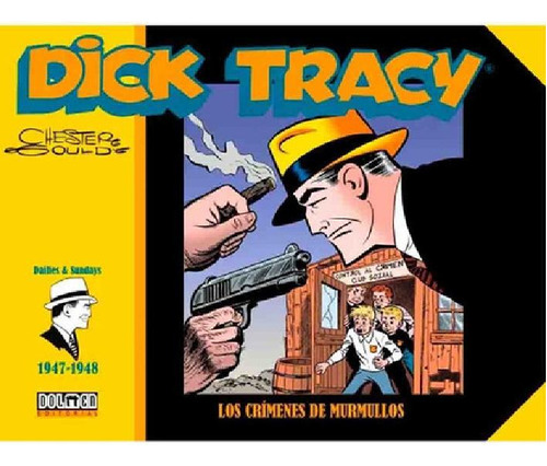 Libro - Dick Tracy (1947-1948): Los Crimenes De Murmullos -