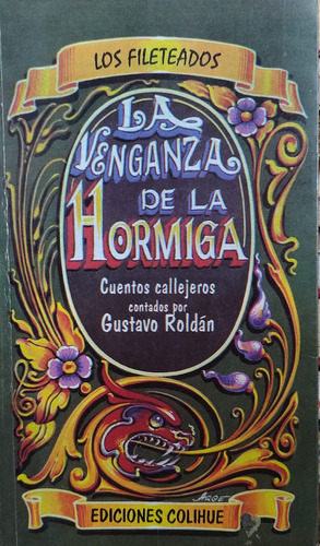 La Venganza De La Hormiga - Gustavo Roldán