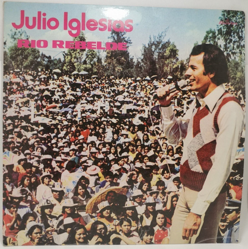 Vinilo 12p. Julio Iglesias - Rio Rebelde