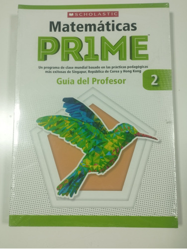 Matemática Prime 2. Guía Del Profesor . Ed. Scholastic