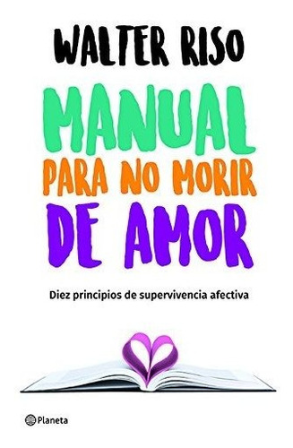 Libro Manual Para No Morir De Amor (spanish Edition) Aty1