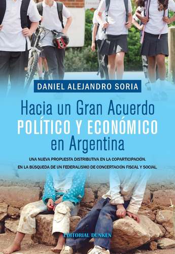 Hacia Un Gran Acuerdo Político Y Económico En Argentina