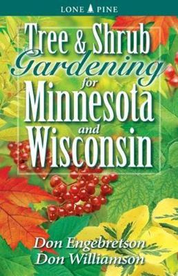 Libro Tree And Shrub Gardening For Minnesota And Wisconsi...