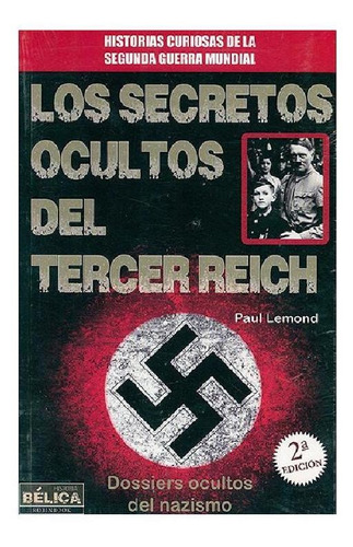 Los Secretos Ocultos Del Tercer Reich.