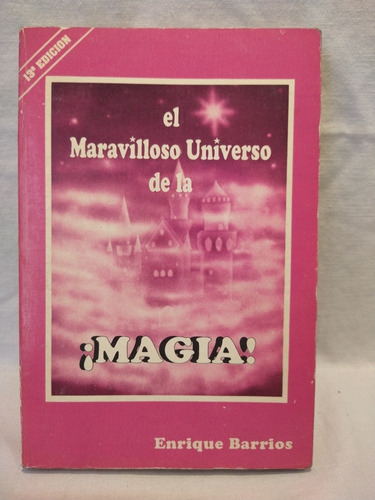 El Maravilloso Universo De La Magia E. Barrios Errepar B