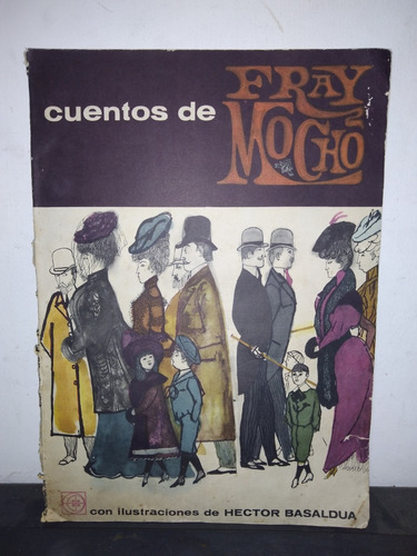 Cuentos De Fray Mocho - Ilustraciones Hector Basaldua-eudeba