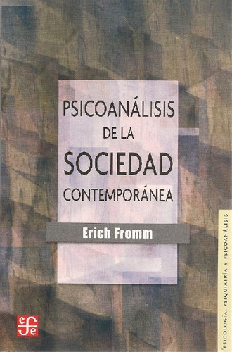 Libro Psicoanálisis De La Sociedad Contemporánea De Erich Fr