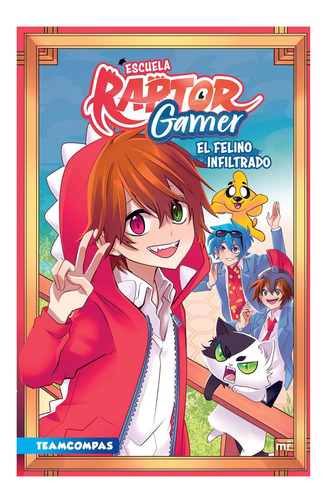 Libro: Escuela Raptorgamer: El Felino Infiltrado (spanish Ed