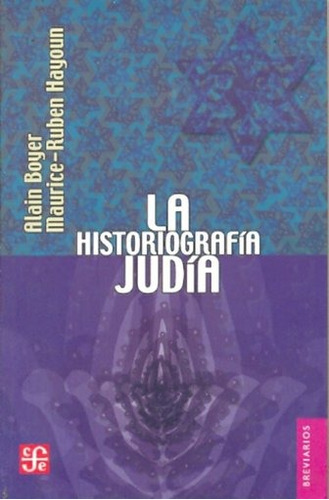 La Historiografía Judía, Boyer / Hayoun, Ed. Fce