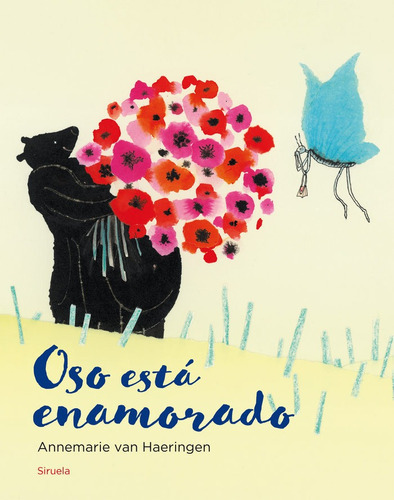 Oso Estãâ¡ Enamorado, De Van Haeringen, Annemarie. Editorial Siruela, Tapa Dura En Español