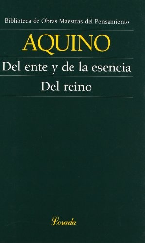 Del Ente Y De La Esencia. Del Reino - Santo Tomas De Aquino