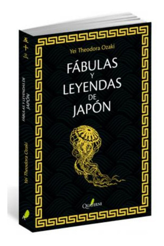 Libro Oriental Fábulas Y Leyendas De Japón Autor: Ozaki Yei 