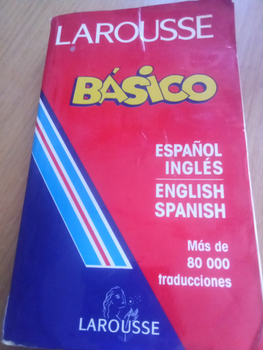 Larousse Básico Español-inglés/english-spanish