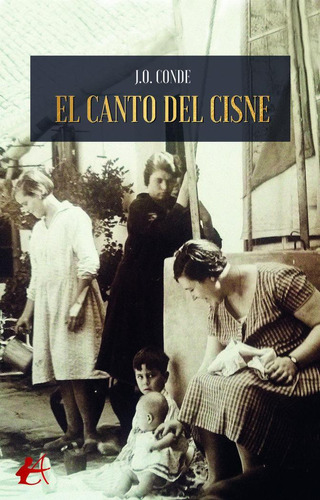 Libro: El Canto Del Cisne. Olivares Conde, José. Editorial A