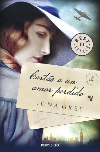 Cartas A Un Amor Perdido, De Grey, Iona. Editorial Debolsillo, Tapa Blanda En Español