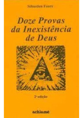 Livro Doze Provas Da Inexistência De Deus Sébastien Faure