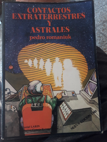 Oferta Contactos Extraterrestres Y Astrales  Pedro Romaniuk