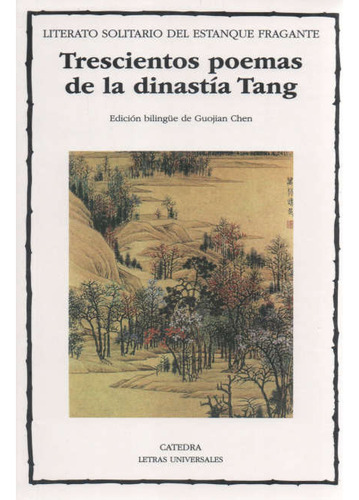 Trescientos Poemas De La Dinastia Tang. Edicion Bilingue...