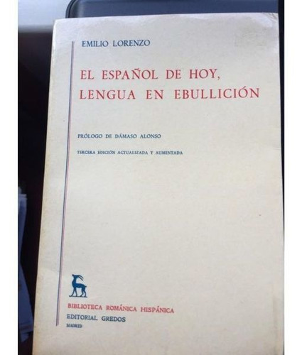 El Español De Hoy Lengua En Ebullicion