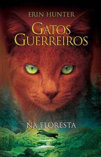 Imagem 1 de 1 de Livro: Coleção Gatos Guerreiros - Na Floresta - Vol. 1 