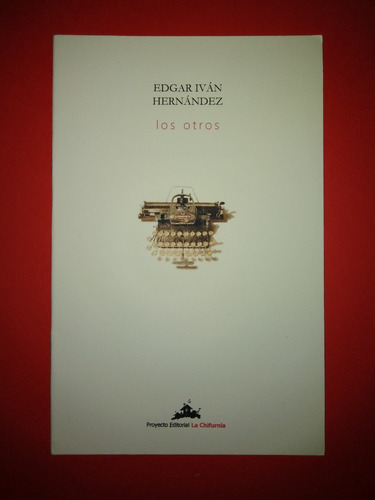 Los Otros- Edgar Iván Hernández- Poesía De El Salvador