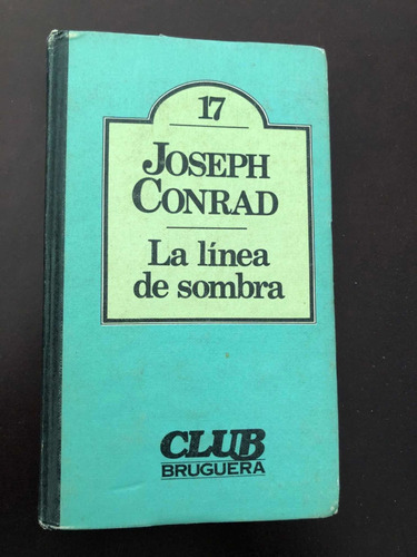 Libro La Línea De Sombra - Joseph Conrad - Muy Buen Estado