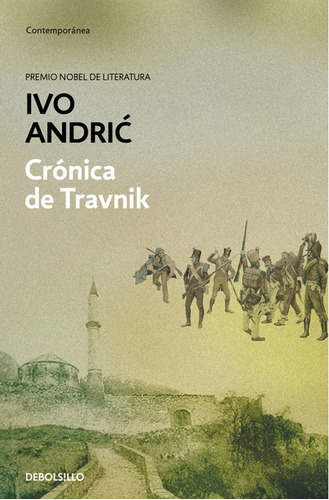 Crãâ³nica De Travnik, De Andric, Ivo. Editorial Debolsillo, Tapa Blanda En Español