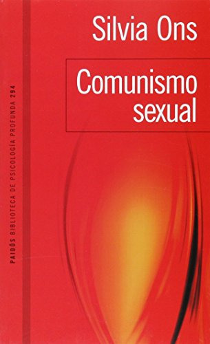 Libro Comunismo Sexual De Silvia Ons Ed: 1