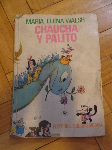 María Elena Walsh: Chaucha Y Palito. Dibujos Vilar 1 E&-.