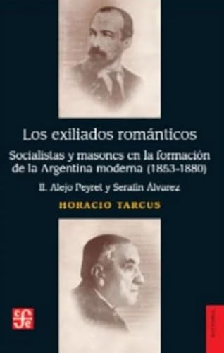 Libro Los Exiliados Romanticos Ii  De Tarcus Horacio  Fce