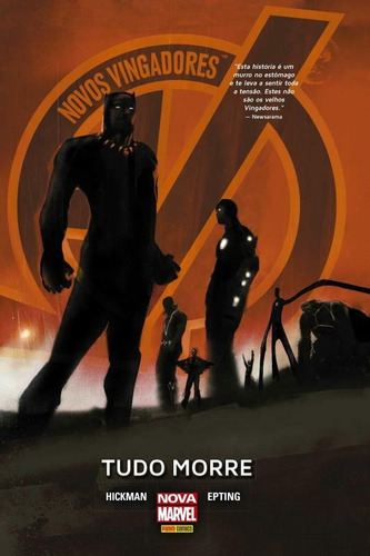 Novos Vingadores: Tudo Morre, de Hickman, Jonathan. Editora Panini Brasil LTDA, capa dura em português, 2017