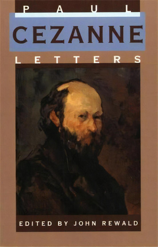 Paul Cezanne, Letters, De Paul Cezanne. Editorial Ingram Publisher Services Us, Tapa Blanda En Inglés