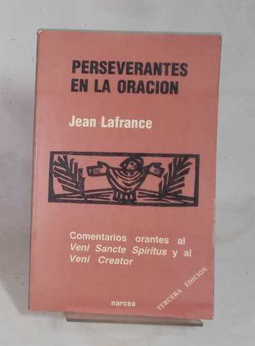 Perseverantes En La Oracion - Jean Lafrance