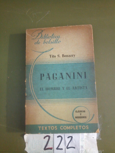 Paganini -el Hombre Y El Artista-titto N.bonazzi