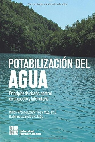Libro : Potabilización Del Agua Principios De Diseño,...