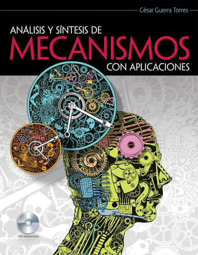 Analisis Y Sintesis De Mecanismos Con Aplicaciones C/cd - Gu