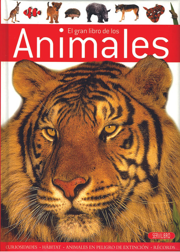 Gran Libro De Los Animales, El, De Vv. Aa.. Editorial Servilibro, Tapa Blanda, Edición 1 En Español