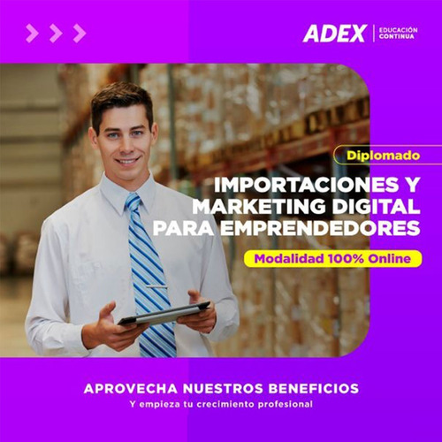 Diplomado De Importaciones Y Marketing - Adex Online 