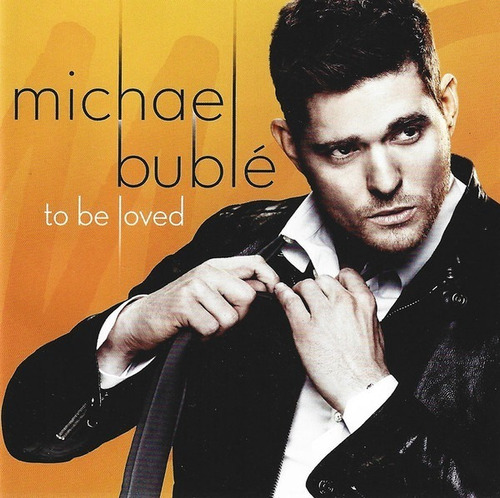 Cd Michael Bublé - To Be Loved Nuevo Y Sellado Eu Obivinilos