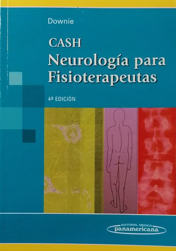 Cash: Neurologia Para Fisioterapeutas - Downie