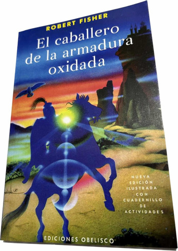 Libro El Caballero De La Armadura Oxidada - Fisher - Nuevo