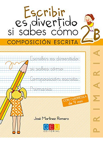 Escribir Es Divertido Si Sabes Como Cuaderno 2b - Editorial