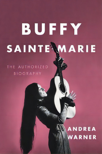 Buffy Sainte-marie, De Andrea Warner. Editorial Greystone Books Canada, Tapa Dura En Inglés