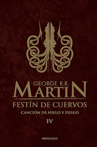 Festín De Cuervos (juego De Tronos 4) - George R. R. Martin