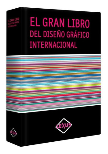 El Gran Libro Del Diseño Gráfico Internacional 