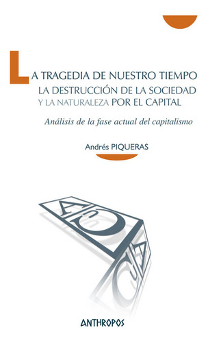 Libro La Tragedia De Nuestro Tiempo - Piqueras Infante, A...