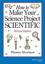 Libro How To Make Your Science Project Scientific - Tom M...